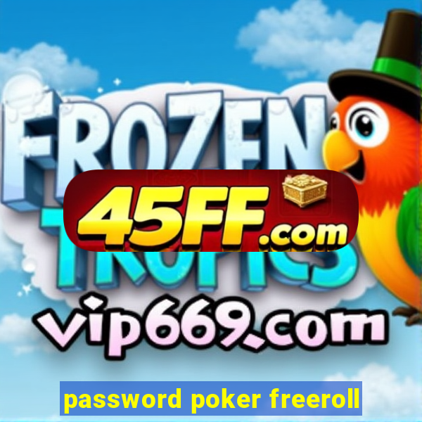 password poker freeroll